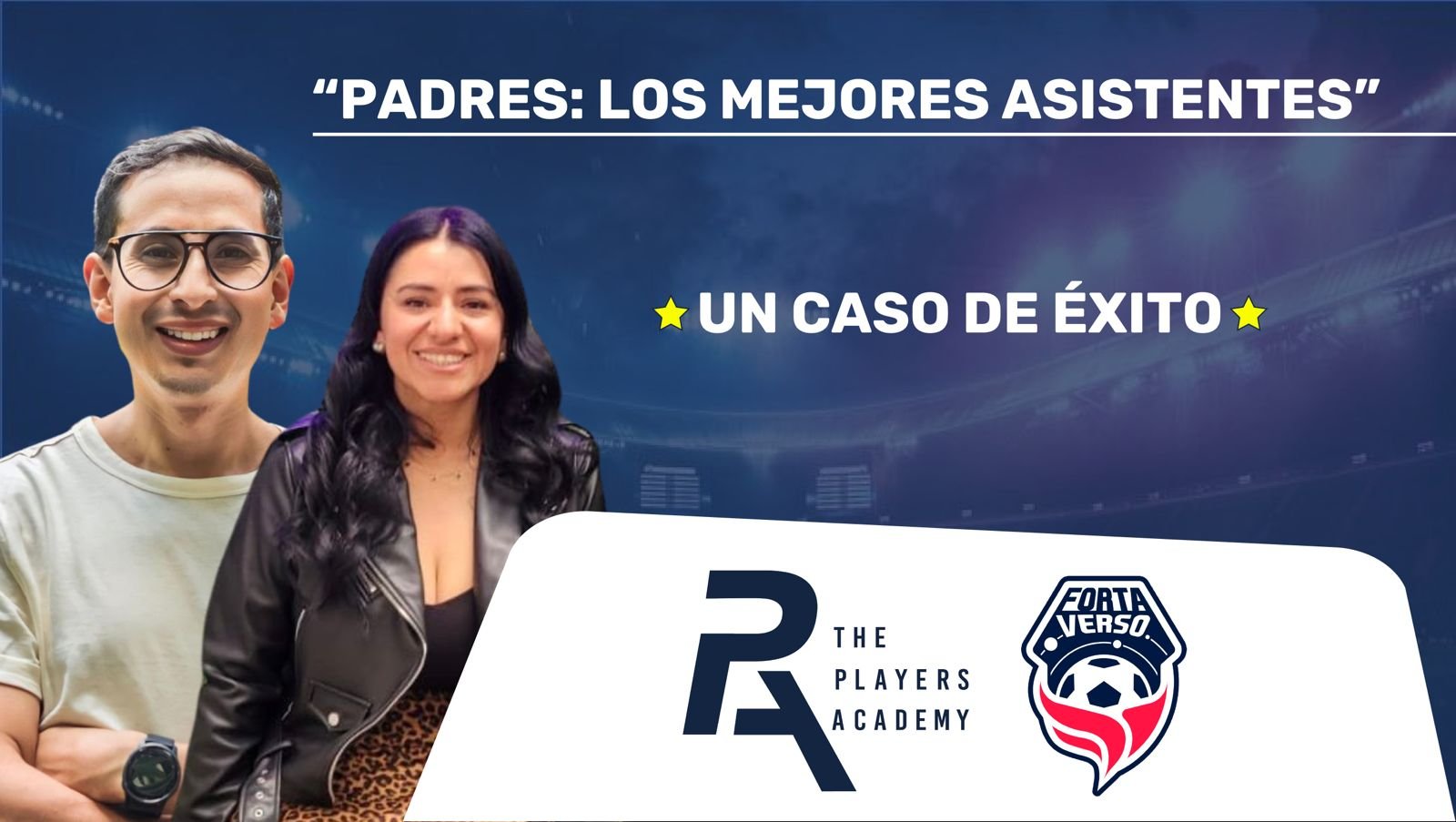 Padres: Los mejores asistentes – Un caso de éxito